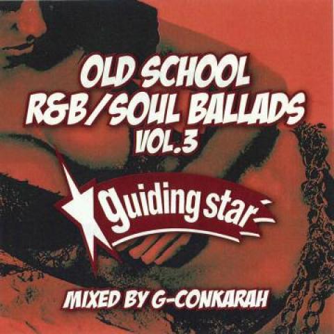Mix CD GCONKARAH FOR GUIDING STAR Old School RB Soul Ballds Volume 3 GSCD18007 Guiding Star In Japan Japanese Club Dance
Mix CD GCONKARAH FOR GUIDING STAR Old School RB Soul Ballds Volume 3 GSCD18007 Guiding Star In Japan Japanese Club Dance