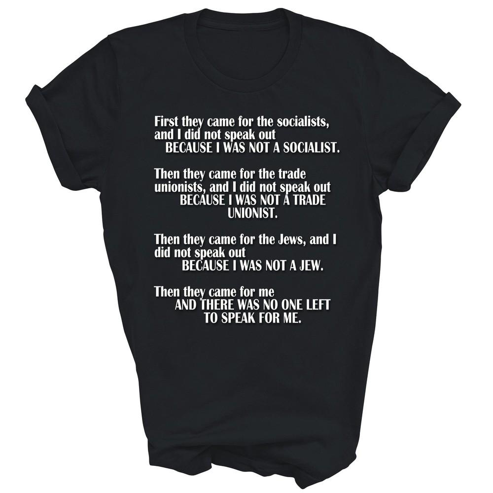 First They Came For The Socialists No One Left Unisex Shirt Gift 3XL
First They Came For The Socialists No One Left Unisex Shirt Gift 3XL
