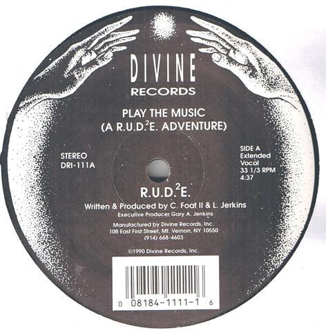12inch Record R.U.D.²E. - Play The Music DRI111 Divine Records 1990 US Dance & Electronica
12inch Record R.U.D.²E. - Play The Music DRI111 Divine Records 1990 US Dance & Electronica