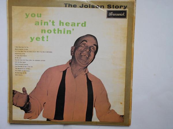 LP Record AL JOLSON - The Jolson Story- You Aint Heard No LAT8535 Brunswick 1962 UK Pop Used
LP Record AL JOLSON - The Jolson Story- You Aint Heard No LAT8535 Brunswick 1962 UK Pop Used