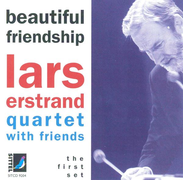 CD LARS ERSTRAND QUARTET, FRIENDS - Beautiful Friendship (The First Set SITCD9204 Sittel 1992 Sweden Jazz Used
CD LARS ERSTRAND QUARTET, FRIENDS - Beautiful Friendship (The First Set SITCD9204 Sittel 1992 Sweden Jazz Used