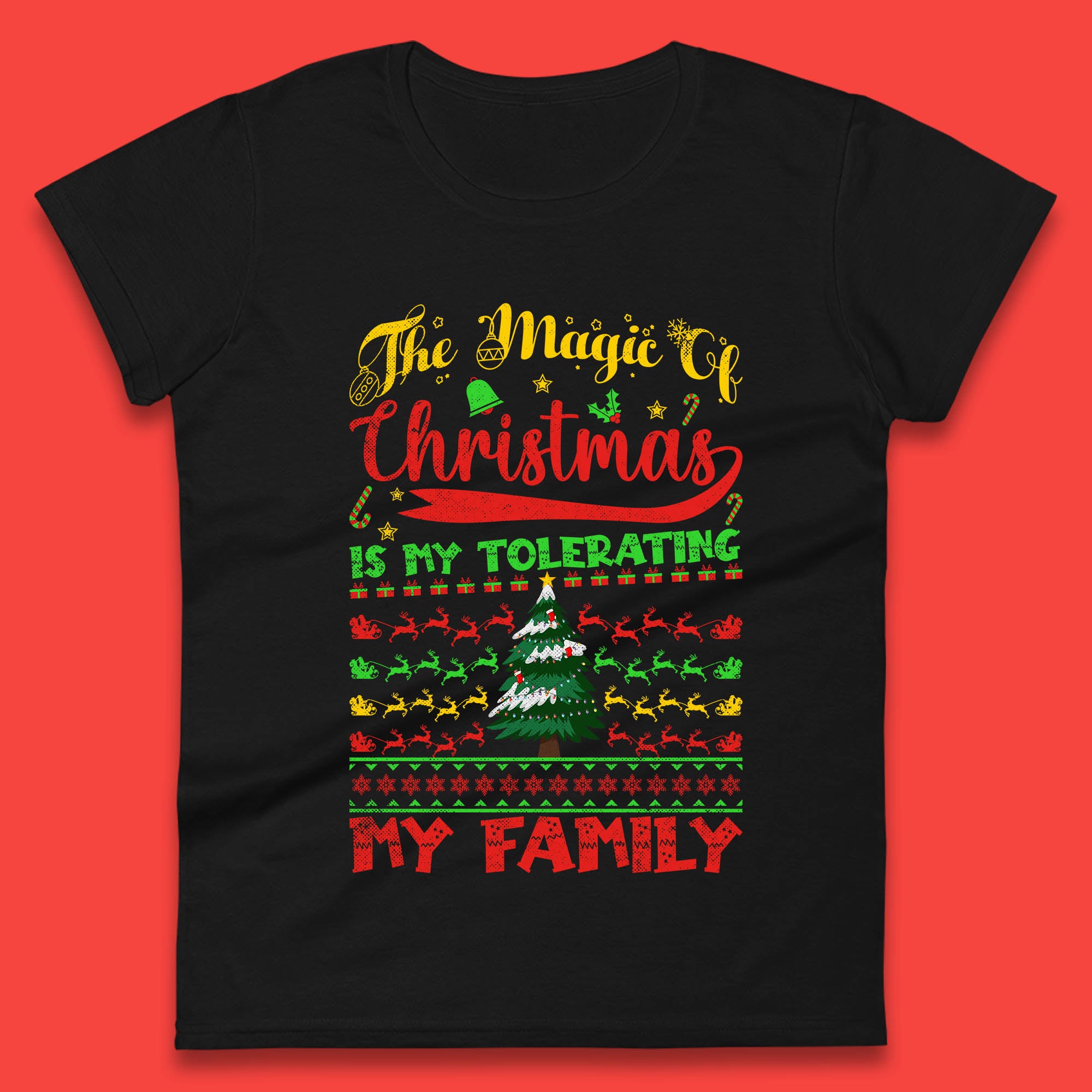 The Magic Of Christmas Is My Tolerating My Family Quote Womens T Shirt Mens Tops Tees Unisex S
The Magic Of Christmas Is My Tolerating My Family Quote Womens T Shirt Mens Tops Tees Unisex S