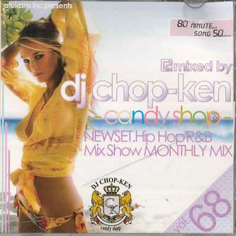 Mix CD DJ CHOP-KEN - Candy Shop Vol.67 CKCS067 ATUKANS INC Japan Obi Rap & Hip-Hop/R&B Used
Mix CD DJ CHOP-KEN - Candy Shop Vol.67 CKCS067 ATUKANS INC Japan Obi Rap & Hip-Hop/R&B Used
