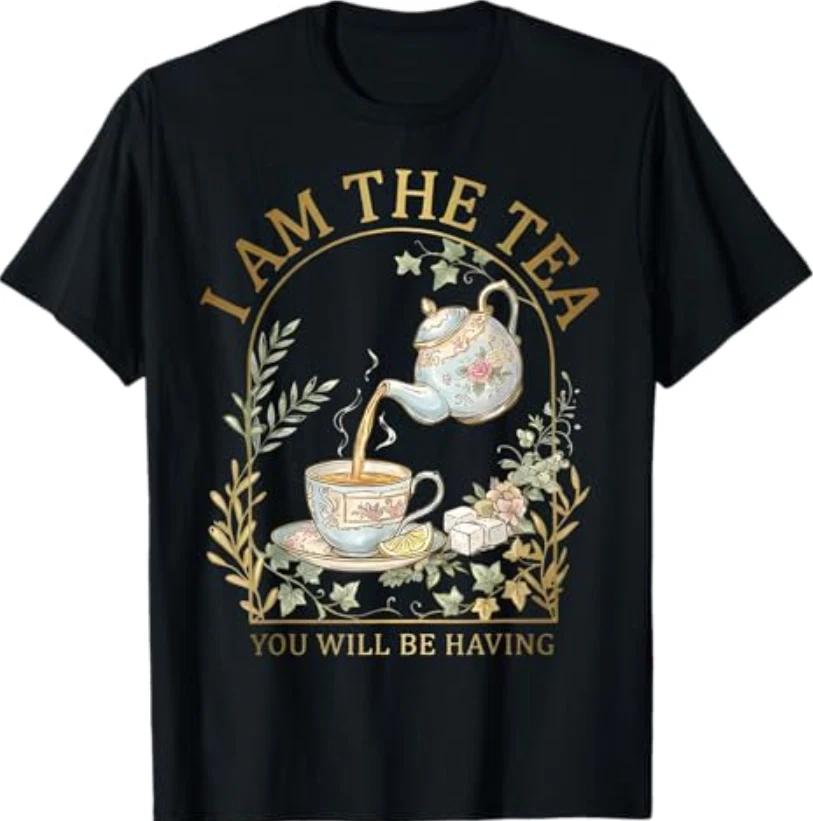 I Am The Tea You Will Be Having Sarcastic British Humor T-Shirt 3XL
I Am The Tea You Will Be Having Sarcastic British Humor T-Shirt 3XL