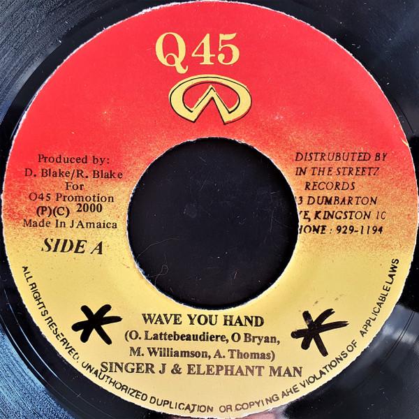 7inch Record ELEPHANT MAN / SINGER J / THE DJ DO - Wave Your Hand / What A Stress NONE Q45 2000 Jamaica Reggae, Ska & Dub Used
7inch Record ELEPHANT MAN / SINGER J / THE DJ DO - Wave Your Hand / What A Stress NONE Q45 2000 Jamaica Reggae, Ska & Dub Used