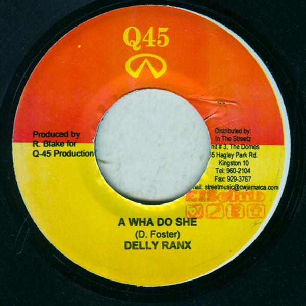 7inch Record DELLY RANKS / MONSTER EMPEROR - A Wha Do She / Mek She Cry NONE Q45 2006 Jamaica Reggae, Ska & Dub Used
7inch Record DELLY RANKS / MONSTER EMPEROR - A Wha Do She / Mek She Cry NONE Q45 2006 Jamaica Reggae, Ska & Dub Used