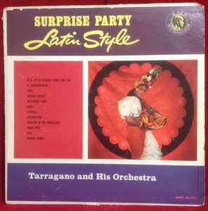 LP Record TARRAGANO HIS ORCHESTRA Surprise Party Latin Style ML7511 Kapp Medallion 1961 US Latin Used
LP Record TARRAGANO HIS ORCHESTRA Surprise Party Latin Style ML7511 Kapp Medallion 1961 US Latin Used