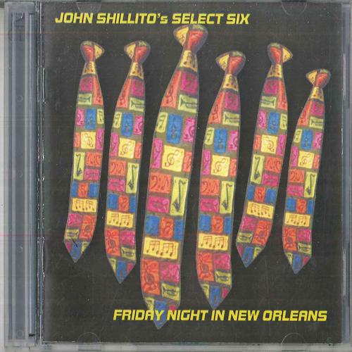 CD JOHN SHILLITOS SELECT SIX Friday Night In New Orleans PKCD342 P.E.K. SOUND 2009 UK Jazz Used
CD JOHN SHILLITOS SELECT SIX Friday Night In New Orleans PKCD342 P.E.K. SOUND 2009 UK Jazz Used