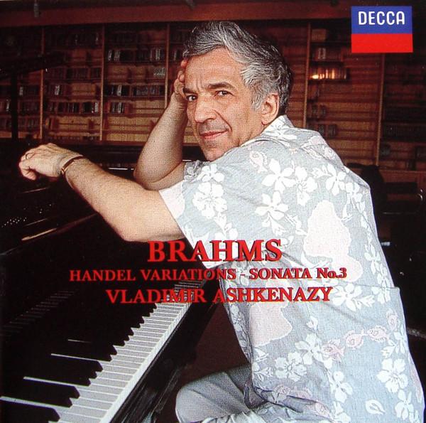 CD JOHANNES BRAHMS / VLADIMIR ASHKENAZ - Handel Variations - Sonata No.3 4882752,4582752 Decca, Ermitage 1997 Italy Classical Used
CD JOHANNES BRAHMS / VLADIMIR ASHKENAZ - Handel Variations - Sonata No.3 4882752,4582752 Decca, Ermitage 1997 Italy Classical Used