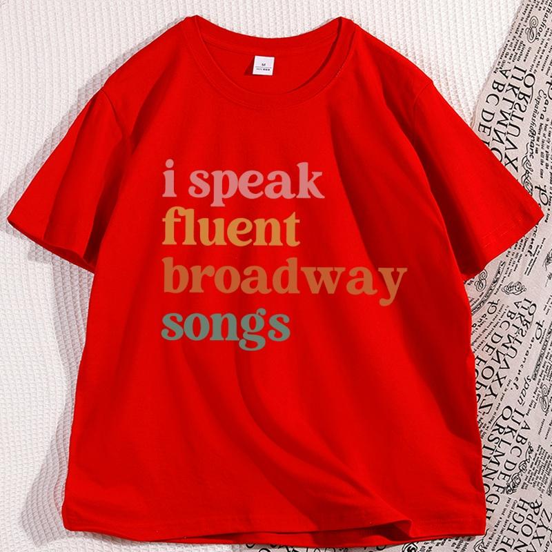 I Speak Fluent Broadway Songs Tshirt Men Women Drama Acting T Shirt Musical Teacher Cotton Short Sleeve Tshirt Streetwear S
I Speak Fluent Broadway Songs Tshirt Men Women Drama Acting T Shirt Musical Teacher Cotton Short Sleeve Tshirt Streetwear S
