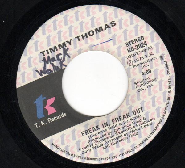 7inch Record TIMMY THOMAS - Freak In, Freak Out K42024 T.K. Records 1978 Canada Soul/Funk Used
7inch Record TIMMY THOMAS - Freak In, Freak Out K42024 T.K. Records 1978 Canada Soul/Funk Used