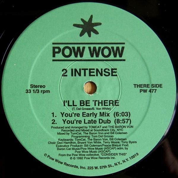 12inch Record 2 INTENSE - I ll Be There PW477 Pow Wow Records 1992 US Dance & Electronica Used
12inch Record 2 INTENSE - I ll Be There PW477 Pow Wow Records 1992 US Dance & Electronica Used