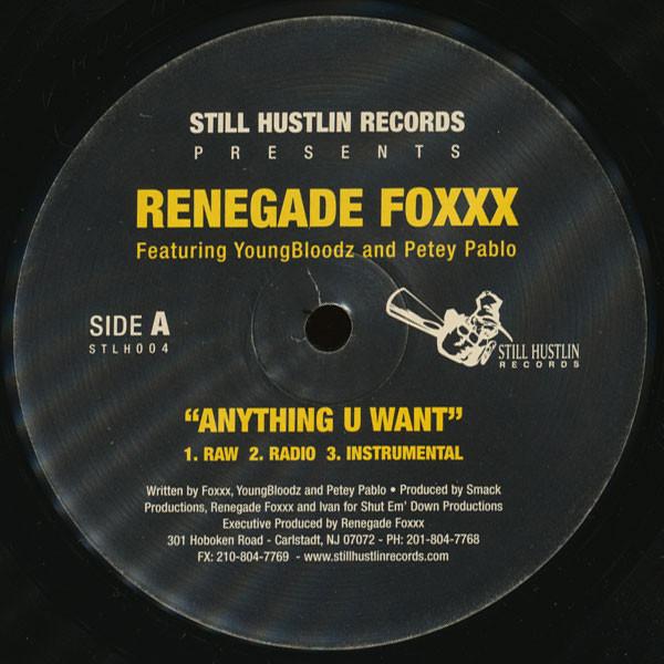 12inch Record RENEGADE FOXXX, YOUNGBLOODZ & PETEY - Anything U Want STLH004 Still Hustlin R 2004 US Rap & Hip-Hop/R&B Used
12inch Record RENEGADE FOXXX, YOUNGBLOODZ & PETEY - Anything U Want STLH004 Still Hustlin R 2004 US Rap & Hip-Hop/R&B Used