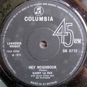 7inch Record DANNY LA RUE, BRIAN FAHEY & HIS ORC - Hey Neighbour DB8712 Columbia 1970 UK Pop Used
7inch Record DANNY LA RUE, BRIAN FAHEY & HIS ORC - Hey Neighbour DB8712 Columbia 1970 UK Pop Used