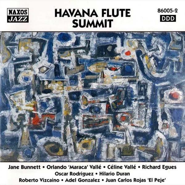 CD JANE BUNNETT, ORLANDO MARACA VALL - Havana Flute Summit 860052 Naxos Jazz 1997 Europe Jazz Used
CD JANE BUNNETT, ORLANDO MARACA VALL - Havana Flute Summit 860052 Naxos Jazz 1997 Europe Jazz Used