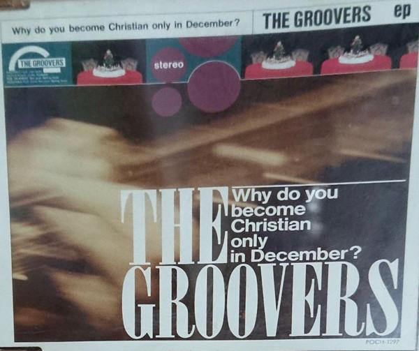 CD GROOVERS - Why Do You Become Christian Only In POCH1297PROMO Polydor 1993 Japan ObiRock Used
CD GROOVERS - Why Do You Become Christian Only In POCH1297PROMO Polydor 1993 Japan ObiRock Used