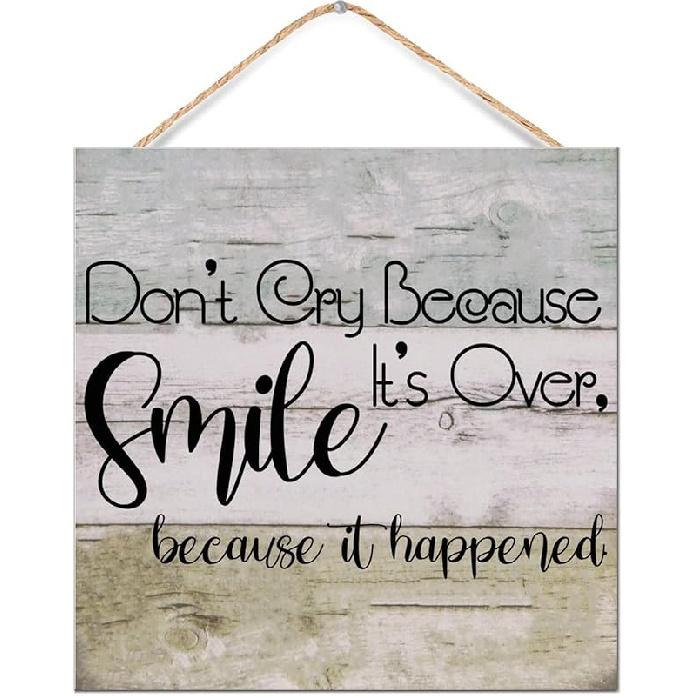 Don t Cry Because It s Over, Smile Because It Happened Wood Sign, Modern Farmhouse Wall Decor Hanging Sign, Home Decor, Rustic Decor , Inspirational 8 x 8
Don t Cry Because It s Over, Smile Because It Happened Wood Sign, Modern Farmhouse Wall Decor Hanging Sign, Home Decor, Rustic Decor , Inspirational 8 x 8