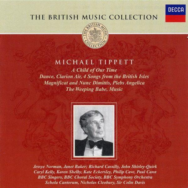 CD SIR MICHAEL TIPPETT - A Child Of Our Time / Etc 4734212 Decca 2002 UK Classical Used
CD SIR MICHAEL TIPPETT - A Child Of Our Time / Etc 4734212 Decca 2002 UK Classical Used