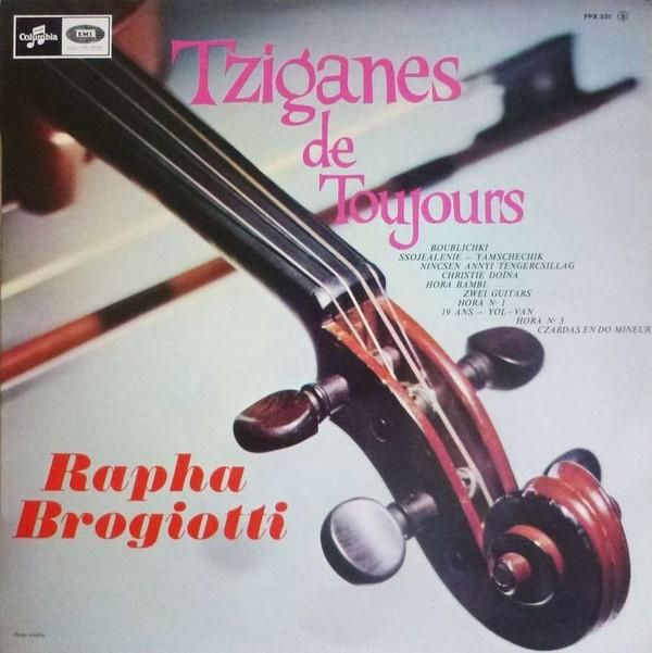 LP Record RAPHA BROGIOTTI ET SES TZIGANES - Tziganes De Toujours FPX331 Columbia France Classical Used
LP Record RAPHA BROGIOTTI ET SES TZIGANES - Tziganes De Toujours FPX331 Columbia France Classical Used