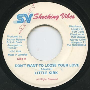 7inch Record LITTLE KIRK - Don t Want To Loose Your Love NONE Shocking Vibes 1989 Jamaica Reggae, Ska & Dub Used
7inch Record LITTLE KIRK - Don t Want To Loose Your Love NONE Shocking Vibes 1989 Jamaica Reggae, Ska & Dub Used