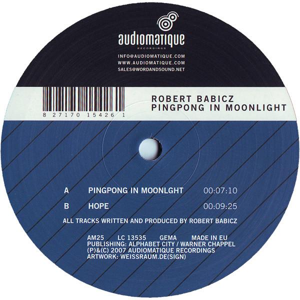 12inch Record ROBERT BABICZ - Pingpong In Moonlight AM25 Audiomatique Re 2007 Germany Dance & Electronica Used
12inch Record ROBERT BABICZ - Pingpong In Moonlight AM25 Audiomatique Re 2007 Germany Dance & Electronica Used