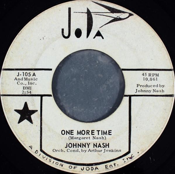 7inch Record JOHNNY NASH One More Time J105PROMO JoDa 1965 US SoulFunk Used
7inch Record JOHNNY NASH One More Time J105PROMO JoDa 1965 US SoulFunk Used