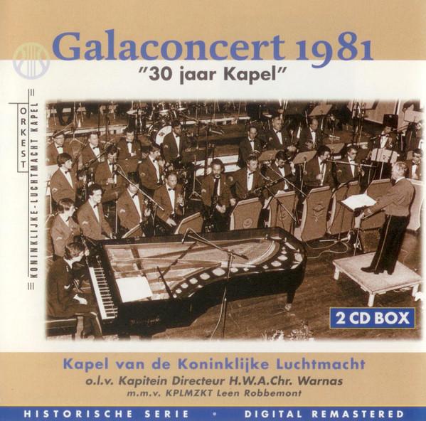 CD KAPEL VAN DE KONINKLIJKE LUCHTMACHT - Galaconcert 1981 30 Jaar Kapel 2001300 KLu 2001 Netherland Military Used
CD KAPEL VAN DE KONINKLIJKE LUCHTMACHT - Galaconcert 1981 30 Jaar Kapel 2001300 KLu 2001 Netherland Military Used