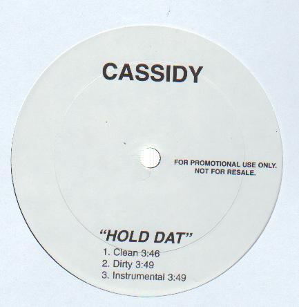 12inch Record CASSIDY - Hold Dat / Tic Toc FS001PROMO Not On Label US Rap & Hip-Hop/R&B Used
12inch Record CASSIDY - Hold Dat / Tic Toc FS001PROMO Not On Label US Rap & Hip-Hop/R&B Used