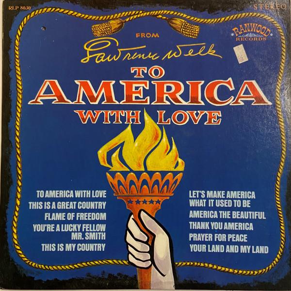 LP Record LAWRENCE WELK & HIS ORCHESTRA - To America With Love RLP8030 RANWOOD US New Age & Easy Listening Used
LP Record LAWRENCE WELK & HIS ORCHESTRA - To America With Love RLP8030 RANWOOD US New Age & Easy Listening Used