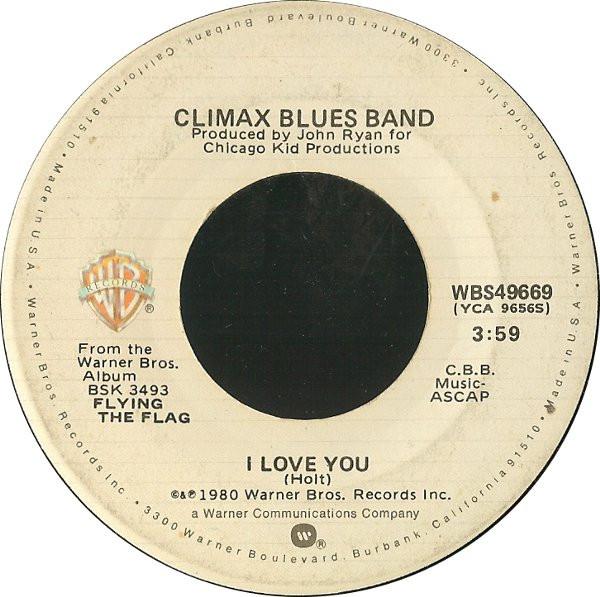 7inch Record CLIMAX BLUES BAND - I Love You WBS49669 Warner Bros. Re 1980 US Rock Used
7inch Record CLIMAX BLUES BAND - I Love You WBS49669 Warner Bros. Re 1980 US Rock Used