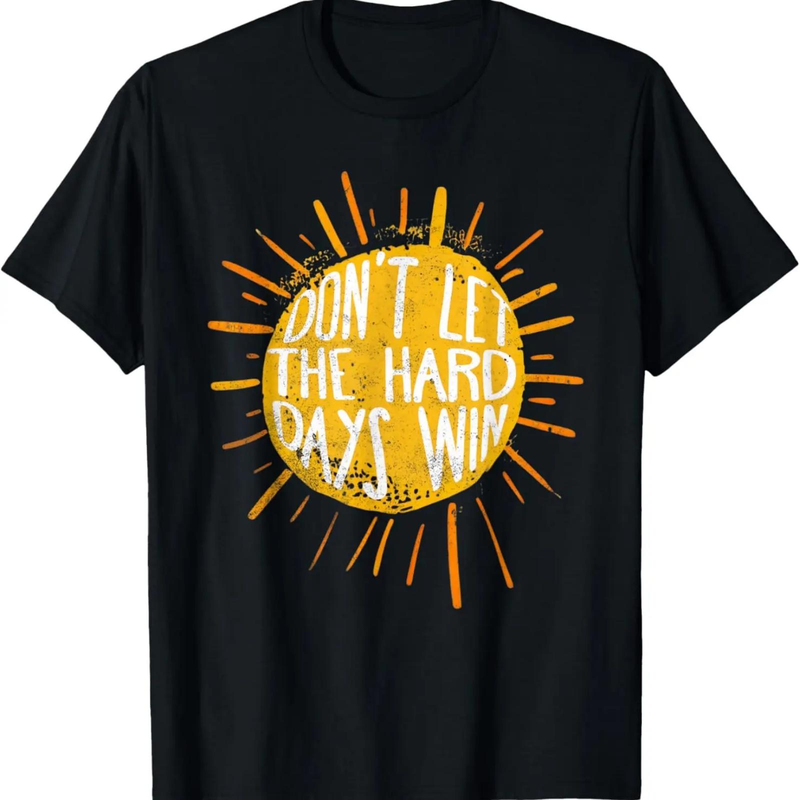 Don t Let The Hard Days Win Mental Health Motivational T-Shirt XXXXXL чёрный
Don t Let The Hard Days Win Mental Health Motivational T-Shirt XXXXXL чёрный