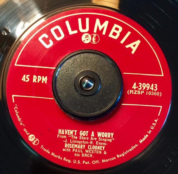 7inch Record ROSEMARY CLOONEY - Haven t Got A Worry 439943 Columbia 1953 US Pop Used
7inch Record ROSEMARY CLOONEY - Haven t Got A Worry 439943 Columbia 1953 US Pop Used