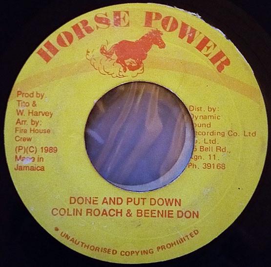 7inch Record COLIN ROACH & BEENIE DON - Done And Put Down NONE Horse Power 1989 Jamaica Reggae, Ska & Dub Used
7inch Record COLIN ROACH & BEENIE DON - Done And Put Down NONE Horse Power 1989 Jamaica Reggae, Ska & Dub Used
