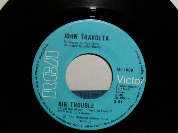 7inch Record JOHN TRAVOLTA - Big Trouble MI1000 RCA Victor 1978 Canada Rock Used
7inch Record JOHN TRAVOLTA - Big Trouble MI1000 RCA Victor 1978 Canada Rock Used