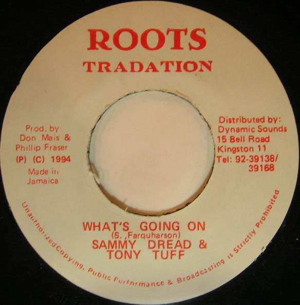 7inch Record SAMMY DREAD & TONY TUFF - What s Going On NONE Roots Tradition 1994 Jamaica Reggae, Ska & Dub Used
7inch Record SAMMY DREAD & TONY TUFF - What s Going On NONE Roots Tradition 1994 Jamaica Reggae, Ska & Dub Used