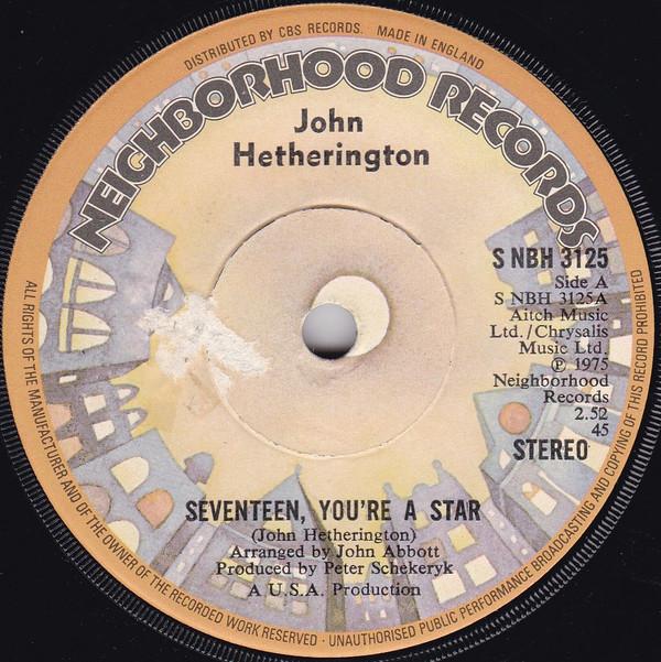 7-дюймовая пластинка JOHN HETHERINGTON Seventeen Youre A Star SNBH3125 Neighborhood Re 1975 UK Pop Б/у
7-дюймовая пластинка JOHN HETHERINGTON Seventeen Youre A Star SNBH3125 Neighborhood Re 1975 UK Pop Б/у