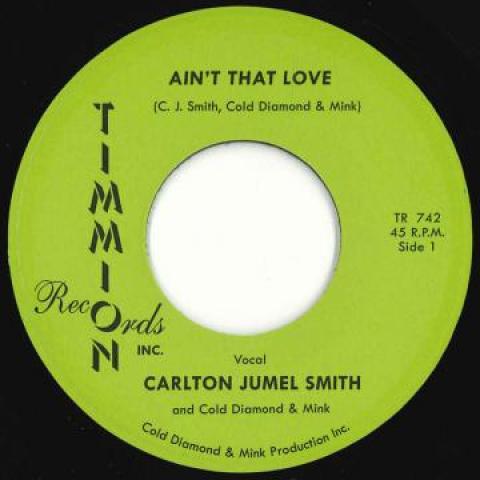 7inch Record CARLTON JUMEL SMITH - Ain t That Love / (Instrumental) TR742 Timmion Records 2019 Europe Soul/Funk
7inch Record CARLTON JUMEL SMITH - Ain t That Love / (Instrumental) TR742 Timmion Records 2019 Europe Soul/Funk