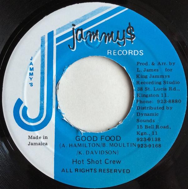 7inch Record HOT SHOT CREW - Good Food NONE Jammy s Records Jamaica Reggae, Ska & Dub Used
7inch Record HOT SHOT CREW - Good Food NONE Jammy s Records Jamaica Reggae, Ska & Dub Used