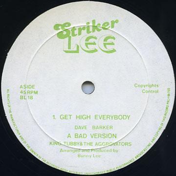 12inch Record DAVE BARKER - Get High Everybody / Run For Cover BL18 Striker Lee 1985 UK Reggae, Ska & Dub Used
12inch Record DAVE BARKER - Get High Everybody / Run For Cover BL18 Striker Lee 1985 UK Reggae, Ska & Dub Used