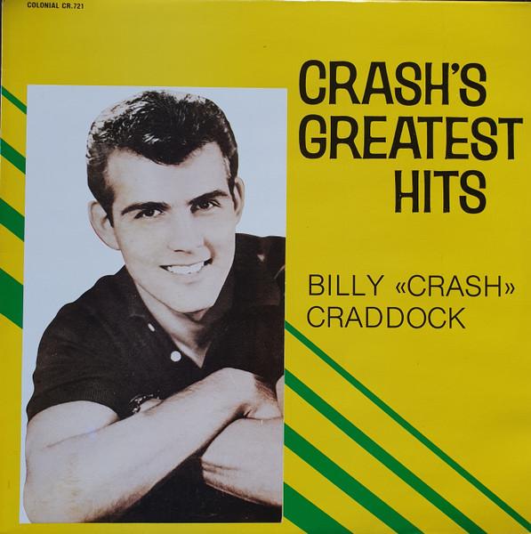 Виниловая пластинка BILLY CRASH CRADDOCK Crashs Greatest Hits CR721 COLONIAL 1986 Канада Рок Б/у
Виниловая пластинка BILLY CRASH CRADDOCK Crashs Greatest Hits CR721 COLONIAL 1986 Канада Рок Б/у