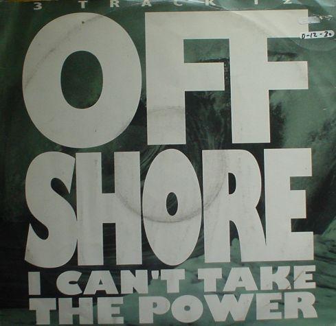 12inch Record OFF-SHORE - I Can t Take The Power (Mosaic Mix) 6565708 CBS 1990 UK Dance & Electronica Used
12inch Record OFF-SHORE - I Can t Take The Power (Mosaic Mix) 6565708 CBS 1990 UK Dance & Electronica Used
