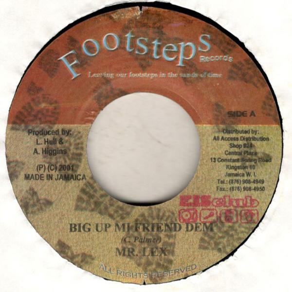 7inch Record MR. LEXX / PATCHY - Big Up Mi Friend Dem / Hot Love NONE Footsteps Recor 2001 Jamaica Reggae, Ska & Dub Used
7inch Record MR. LEXX / PATCHY - Big Up Mi Friend Dem / Hot Love NONE Footsteps Recor 2001 Jamaica Reggae, Ska & Dub Used