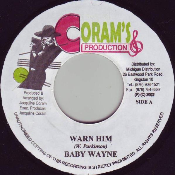 7inch Record BABY WAYNE - Warn Him NONE Coram s Product 2002 Jamaica Reggae, Ska & Dub Used
7inch Record BABY WAYNE - Warn Him NONE Coram s Product 2002 Jamaica Reggae, Ska & Dub Used