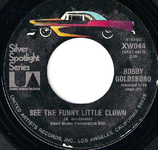 7inch Record BOBBY GOLDSBORO See The Funny Little Clown Little XW044 UNITED ARTISTS 1973 US Pop Used
7inch Record BOBBY GOLDSBORO See The Funny Little Clown Little XW044 UNITED ARTISTS 1973 US Pop Used