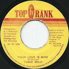 7inch Record YAMI BOLO Your Love Is Mine NONE Top Rank 1993 Jamaica Reggae Ska Dub Used
7inch Record YAMI BOLO Your Love Is Mine NONE Top Rank 1993 Jamaica Reggae Ska Dub Used