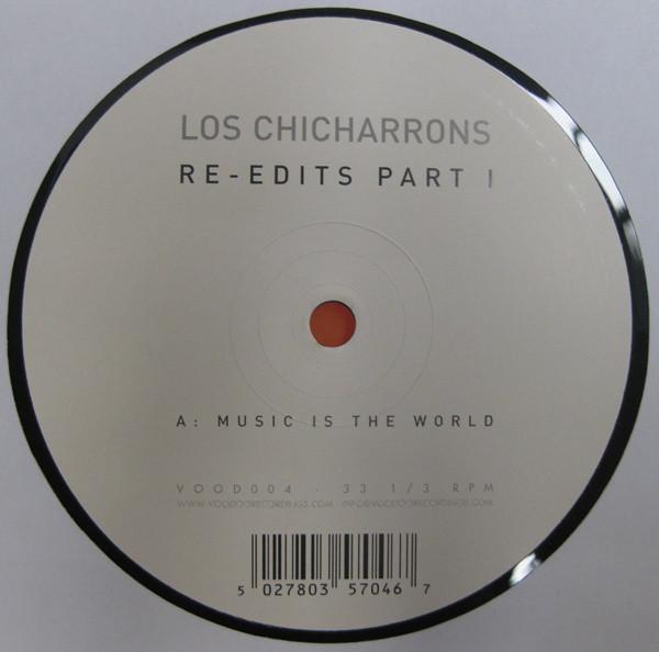 12inch Record LOS CHICHARRONS - Re-Edits Part 1 VOOD004 Voodoo Recordin 2001 UK Dance & Electronica Used
12inch Record LOS CHICHARRONS - Re-Edits Part 1 VOOD004 Voodoo Recordin 2001 UK Dance & Electronica Used
