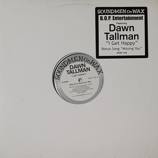 12-дюймовая пластинка B.O.P., DAWN TALLMAN - I Get Happy / Missing You SOW422 Soundmen On Wax 1998 США Танцевальная и электронная б/у
12-дюймовая пластинка B.O.P., DAWN TALLMAN - I Get Happy / Missing You SOW422 Soundmen On Wax 1998 США Танцевальная и электронная б/у