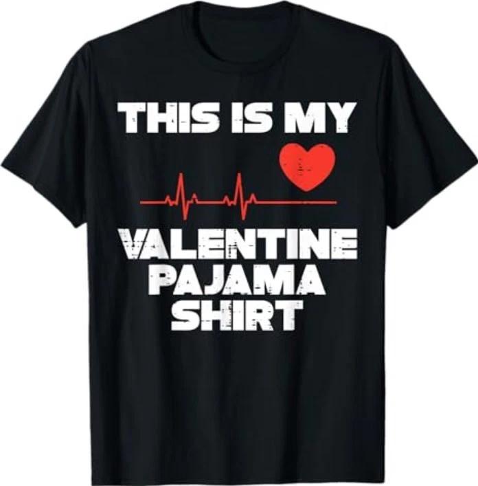 This is My Valentine Pajama Valentines Day Men Women T-Shirt 2XL
This is My Valentine Pajama Valentines Day Men Women T-Shirt 2XL
