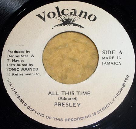 7inch Record PRESLEY - All This Time NONE Volcano Jamaica Reggae, Ska & Dub Used
7inch Record PRESLEY - All This Time NONE Volcano Jamaica Reggae, Ska & Dub Used