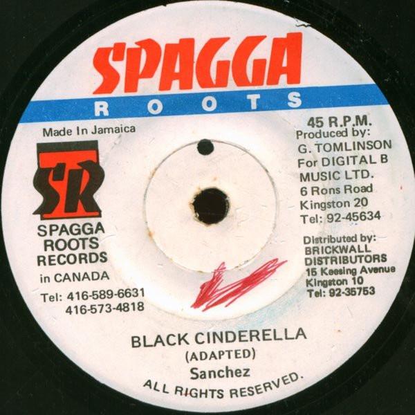 7inch Record SANCHEZ - Black Cinderella NONE Spagga Roots Jamaica Reggae, Ska & Dub Used
7inch Record SANCHEZ - Black Cinderella NONE Spagga Roots Jamaica Reggae, Ska & Dub Used